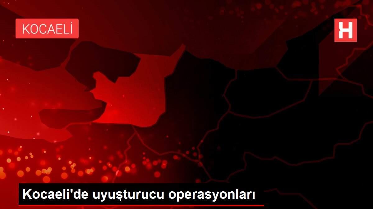 Kocaeli'de uyuşturucu operasyonları