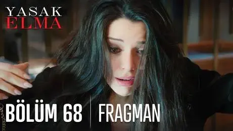 Yasak Elma 68. Bölüm Fragmanı Yasak Elma 68. Bölüm Fragmanı