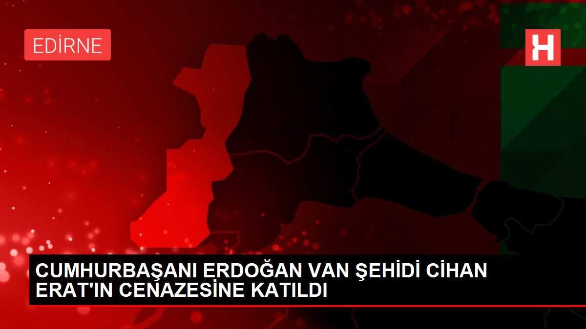 CUMHURBAŞANI ERDOĞAN VAN ŞEHİDİ CİHAN ERAT'IN CENAZESİNE KATILDI CUMHURBAŞANI ERDOĞAN VAN ŞEHİDİ CİHAN ERAT'IN CENAZESİNE KATILDI