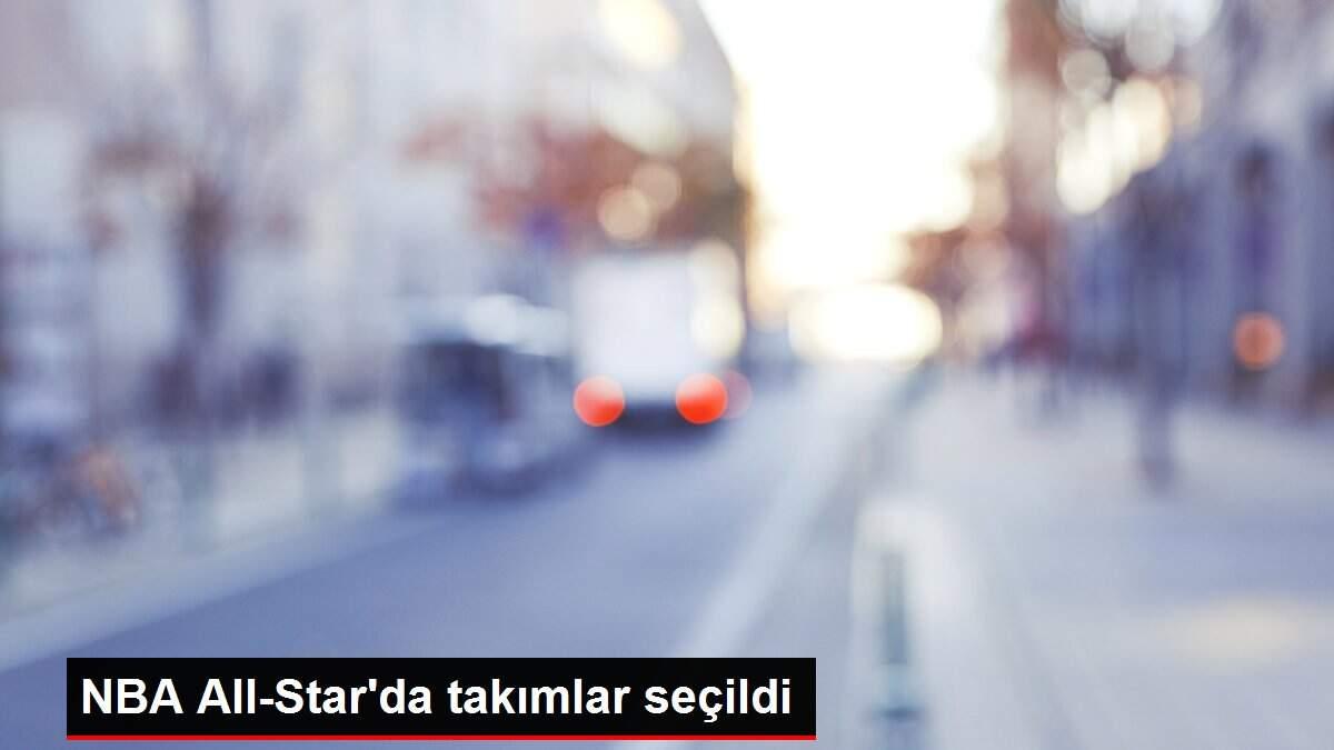 NBA All-Star'da takımlar seçildi