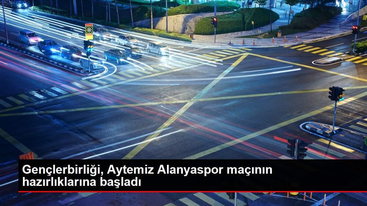 Gençlerbirliği, Aytemiz Alanyaspor maçının hazırlıklarına başladı