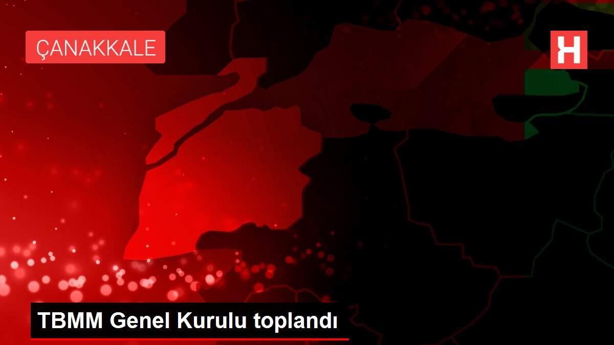 TBMM Genel Kurulu toplandı TBMM Genel Kurulu toplandı