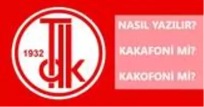 Kakofoni nasıl yazılır? TDK'ya göre kakafoni mi, kakofoni mi?
