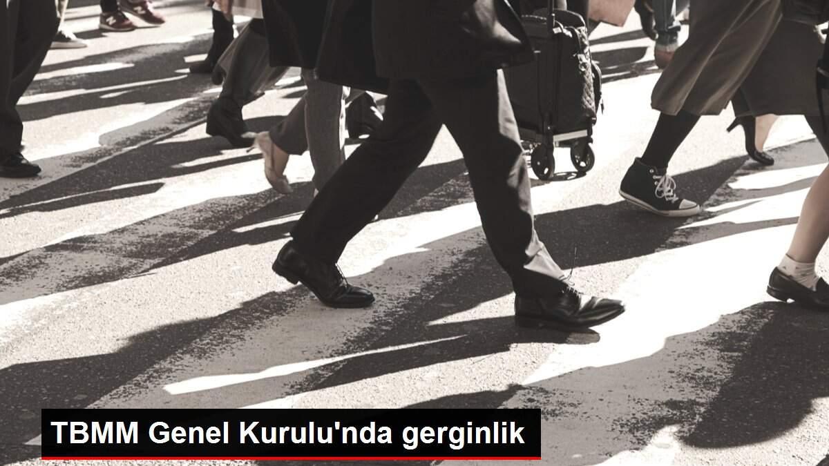 TBMM Genel Kurulu'nda gerginlik TBMM Genel Kurulu'nda gerginlik