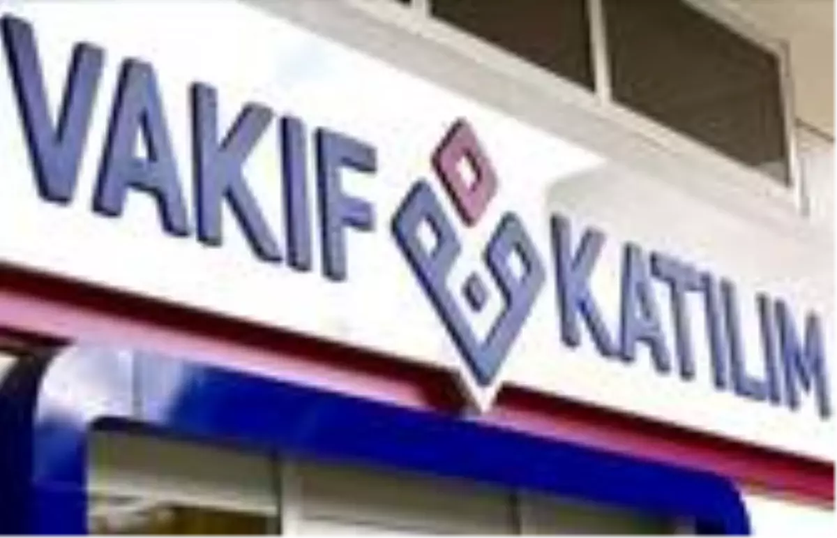 Vakıf Katılım, sermayesini 3,2 milyar TL'ye yükseltti