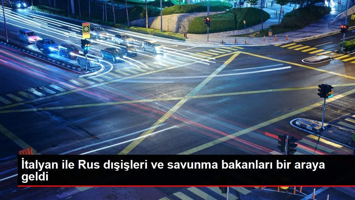 İtalyan ile Rus dışişleri ve savunma bakanları bir araya geldi