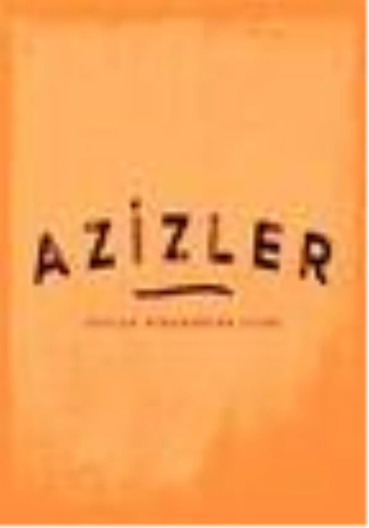 Azizler Filmi