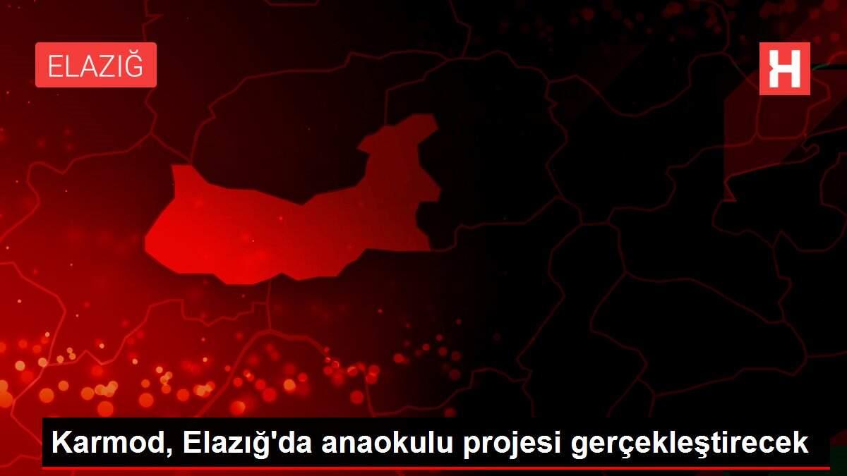 Karmod, Elazığ'da anaokulu projesi gerçekleştirecek