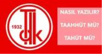 Taahhüt nasıl yazılır? TDK'ya göre taahhüt mü, tahüt mü? Taahhüt ne demek? Taahhüt nasıl yazılır? TDK'ya göre taahhüt mü, tahüt mü? Taahhüt ne demek?