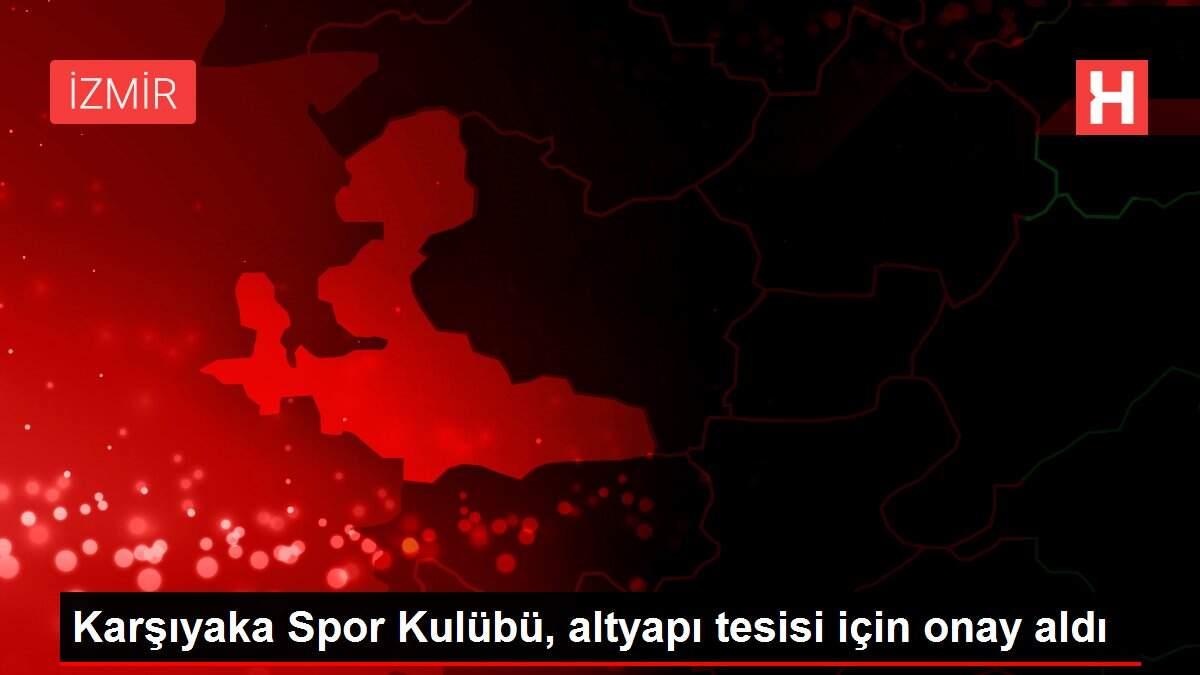 Karşıyaka Spor Kulübü, altyapı tesisi için onay aldı