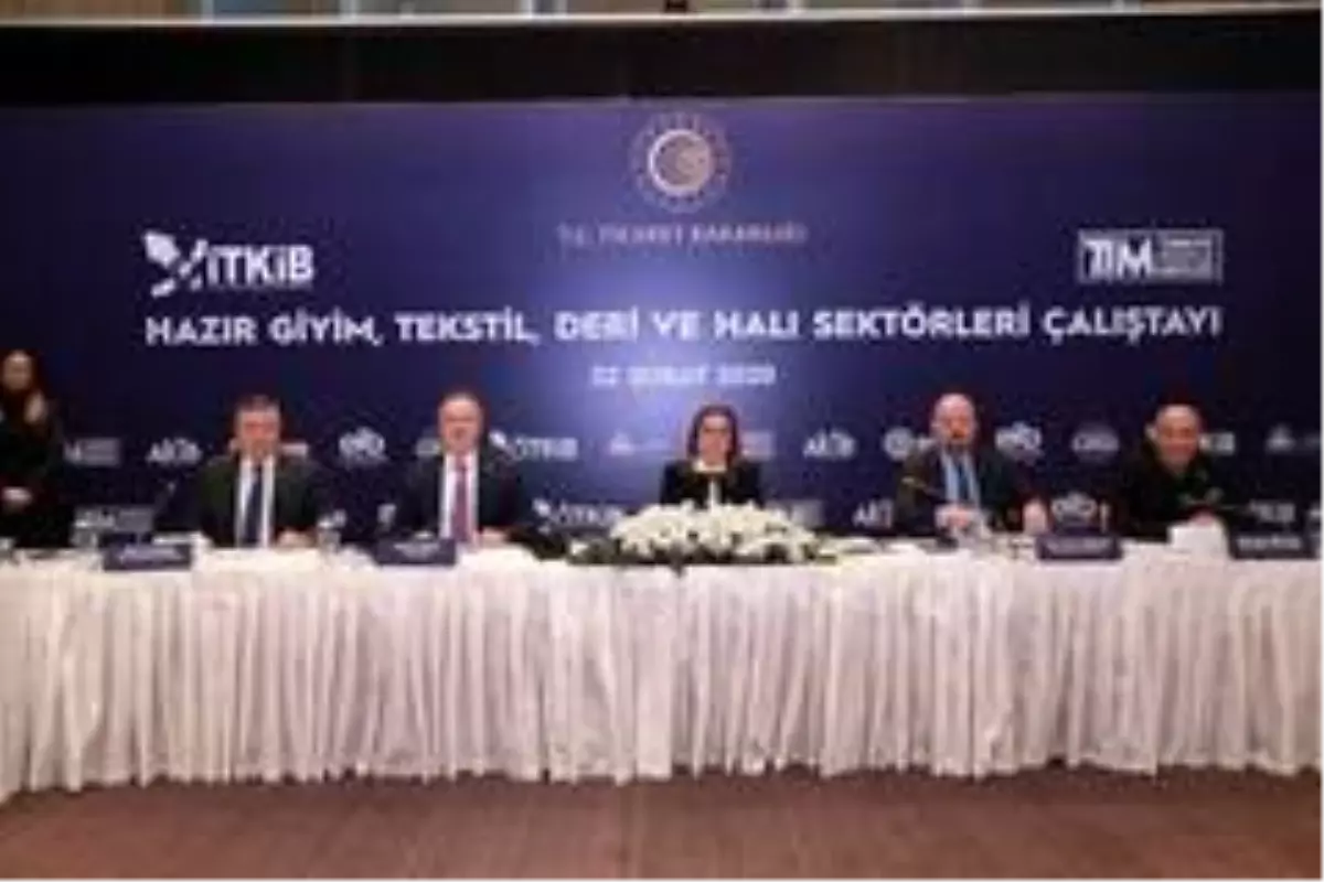 Ticaret Bakanı Ruhsar Pekcan: 'Hazır giyim ve tekstil sektöründe istihdamın 1 milyon kişiyi aştı'