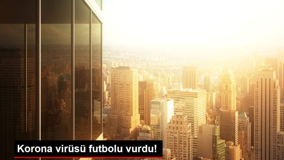 Korona virüsü futbolu vurdu! Korona virüsü futbolu vurdu!