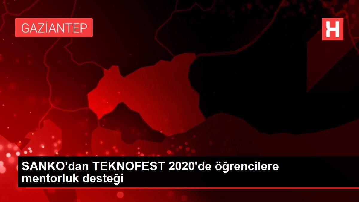 SANKO'dan TEKNOFEST 2020'de öğrencilere mentorluk desteği