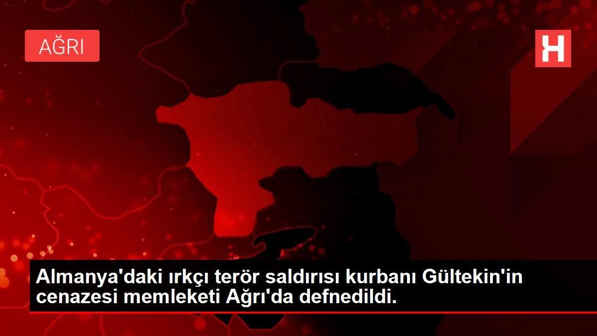 Almanya'daki ırkçı terör saldırısı kurbanı Gültekin'in cenazesi memleketi Ağrı'da defnedildi. Almanya'daki ırkçı terör saldırısı kurbanı Gültekin'in cenazesi memleketi Ağrı'da defnedildi.