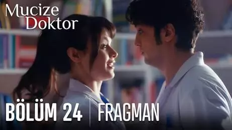 Mucize Doktor 24. Bölüm Fragmanı Mucize Doktor 24. Bölüm Fragmanı