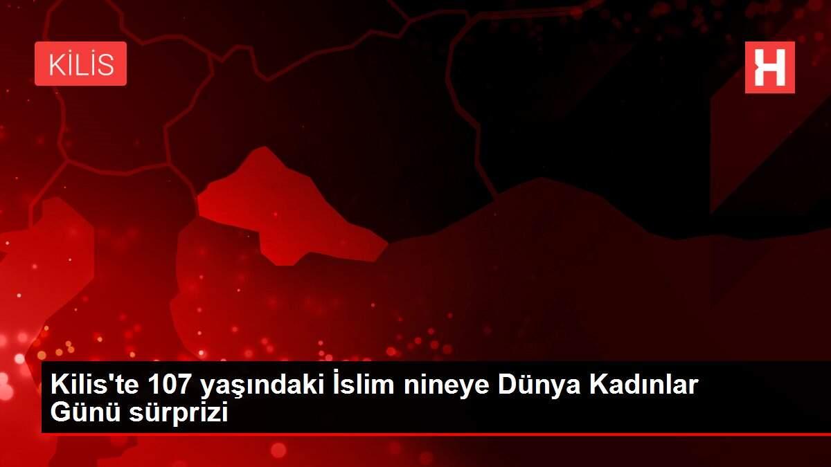 Kilis'te 107 yaşındaki İslim nineye Dünya Kadınlar Günü sürprizi Kilis'te 107 yaşındaki İslim nineye Dünya Kadınlar Günü sürprizi