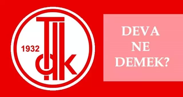 Deva ne demek? Deva anlamı nedir? DEVA açılımı nedir?