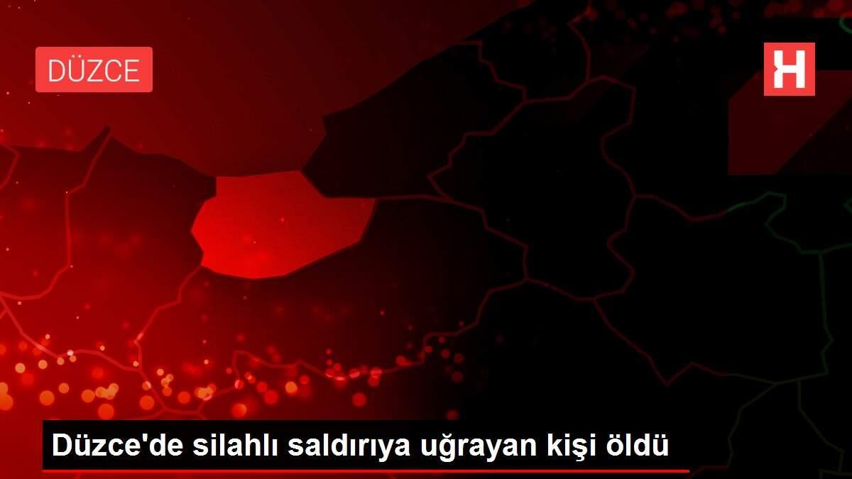 Düzce'de silahlı saldırıya uğrayan kişi öldü