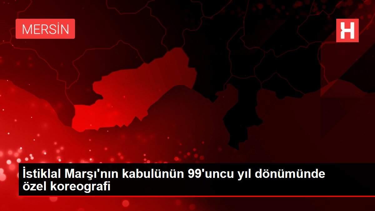 İstiklal Marşı'nın kabulünün 99'uncu yıl dönümünde özel koreografi