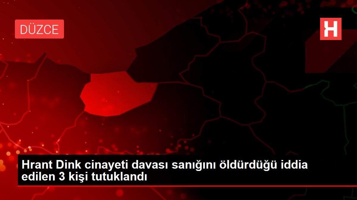 Hrant Dink cinayeti davası sanığını öldürdüğü iddia edilen 3 kişi tutuklandı Hrant Dink cinayeti davası sanığını öldürdüğü iddia edilen 3 kişi tutuklandı
