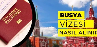 Rusya Vizesi Nasıl Alınır, Rusya Vizesi İçin Gerekli Evraklar Nelerdir