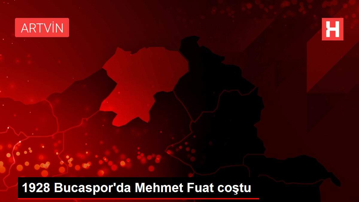 1928 Bucaspor'da Mehmet Fuat coştu