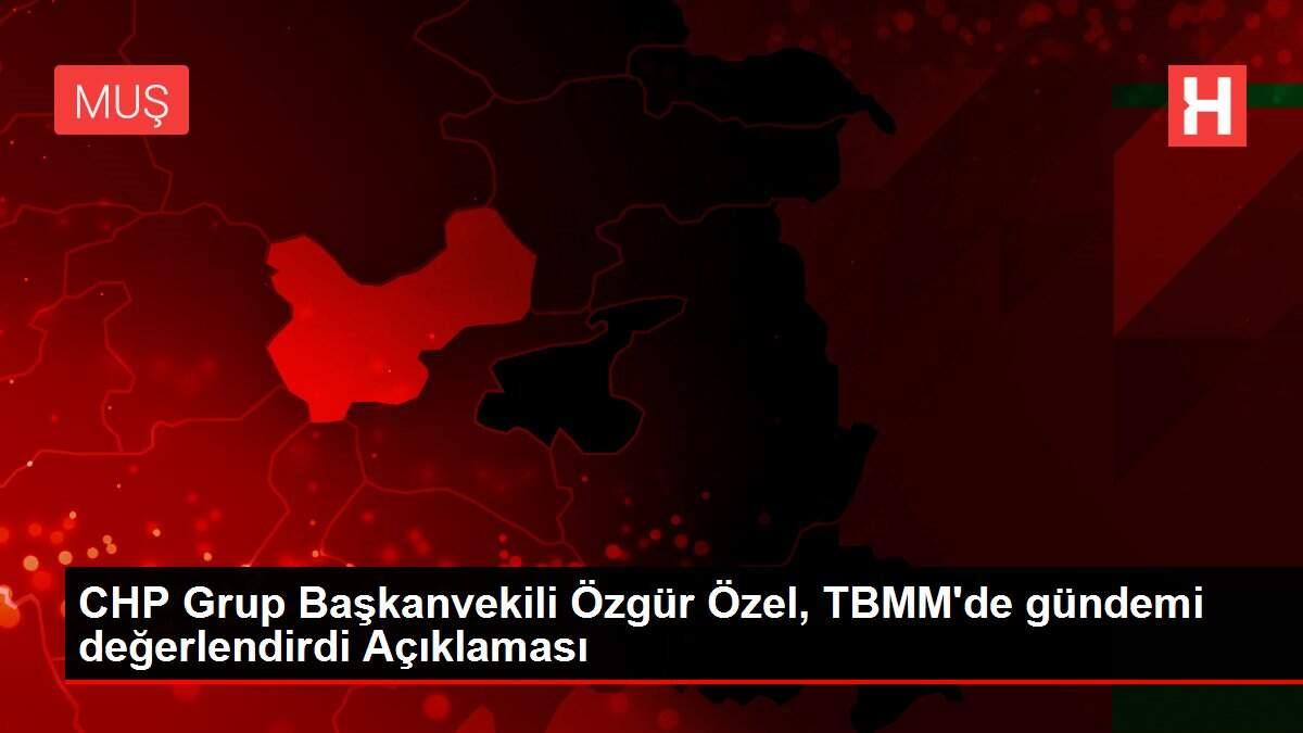 CHP Grup Başkanvekili Özgür Özel, TBMM'de gündemi değerlendirdi Açıklaması CHP Grup Başkanvekili Özgür Özel, TBMM'de gündemi değerlendirdi Açıklaması
