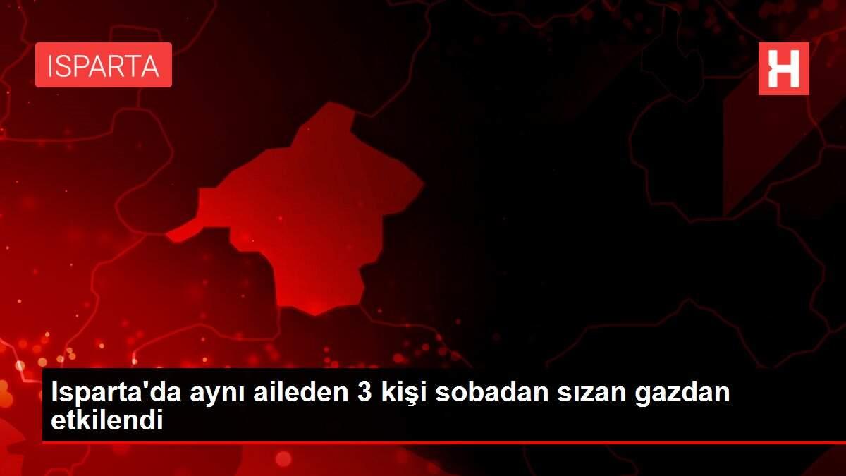 Isparta'da aynı aileden 3 kişi sobadan sızan gazdan etkilendi Isparta'da aynı aileden 3 kişi sobadan sızan gazdan etkilendi