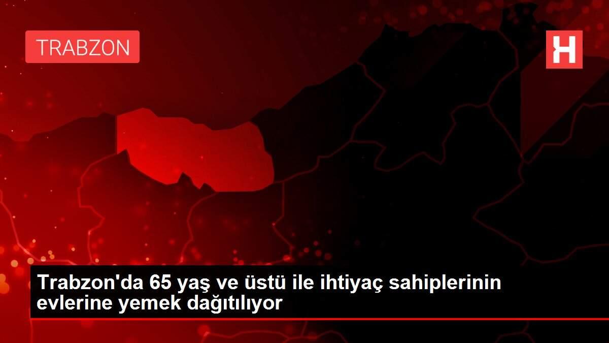 Trabzon'da 65 yaş ve üstü ile ihtiyaç sahiplerinin evlerine yemek dağıtılıyor Trabzon'da 65 yaş ve üstü ile ihtiyaç sahiplerinin evlerine yemek dağıtılıyor