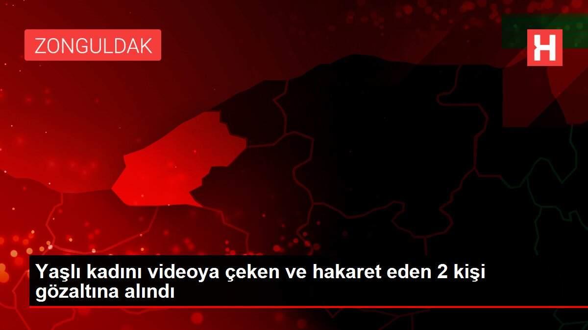 Yaşlı kadını videoya çeken ve hakaret eden 2 kişi gözaltına alındı