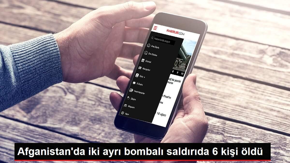 Afganistan'da iki ayrı bombalı saldırıda 6 kişi öldü
