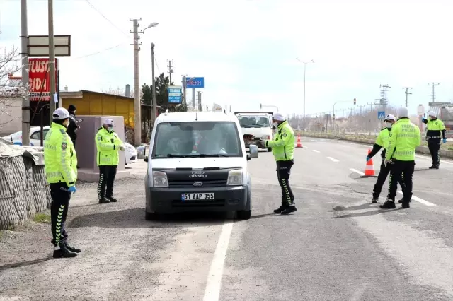 Niğde'de şehir girişlerindeki uygulama noktaları ve personel sayısı artırıldı