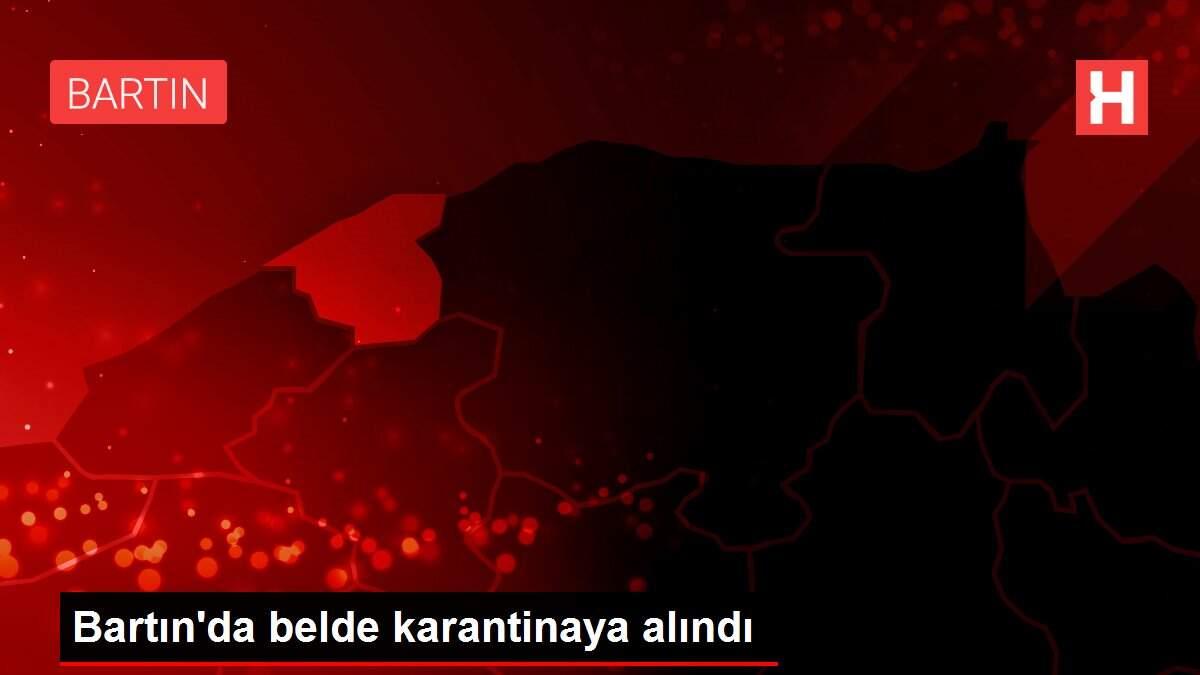 Bartın'da belde karantinaya alındı