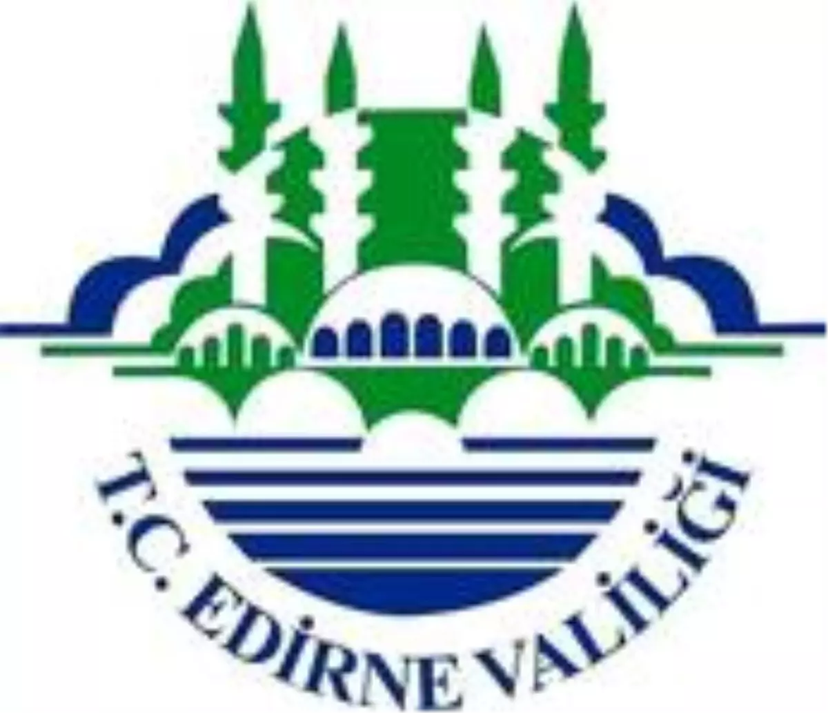 Edirne Valiliğinden kritik uyarı