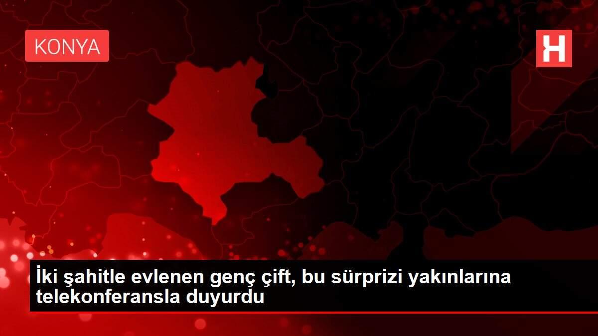 İki şahitle evlenen genç çift, bu sürprizi yakınlarına telekonferansla duyurdu