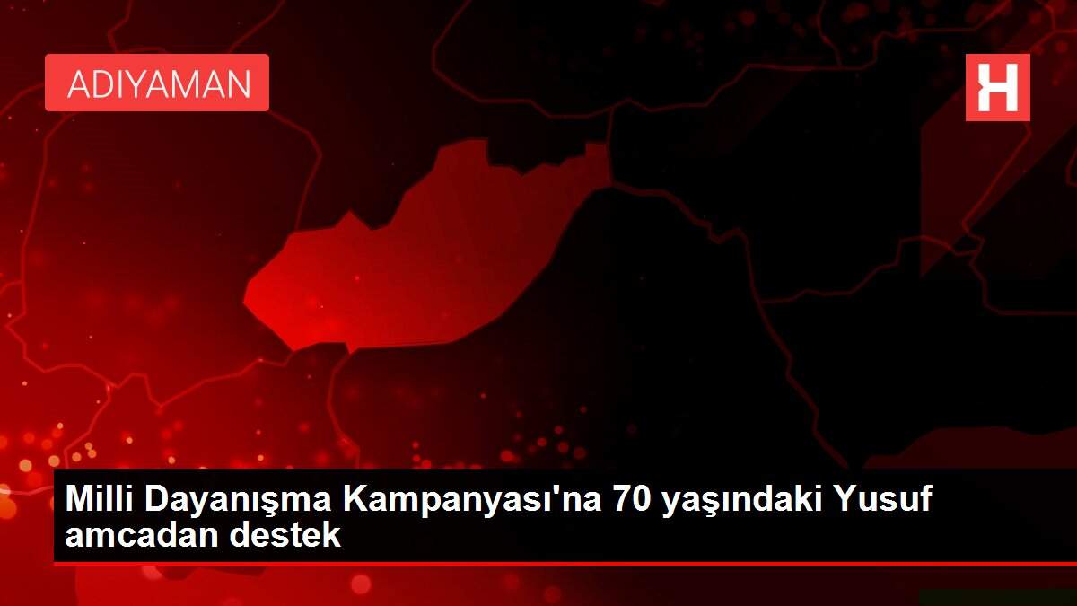Milli Dayanışma Kampanyası'na 70 yaşındaki Yusuf amcadan destek