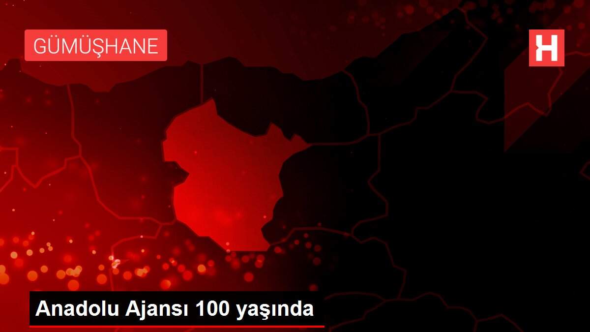Anadolu Ajansı 100 yaşında