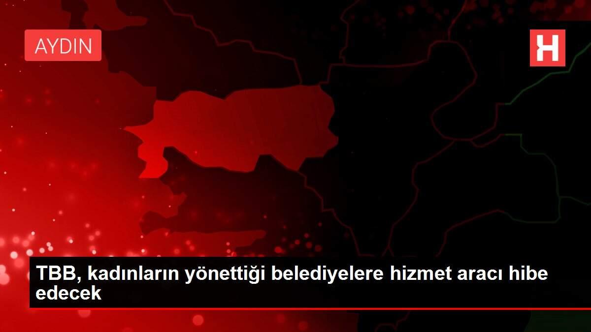 TBB, kadınların yönettiği belediyelere hizmet aracı hibe edecek TBB, kadınların yönettiği belediyelere hizmet aracı hibe edecek