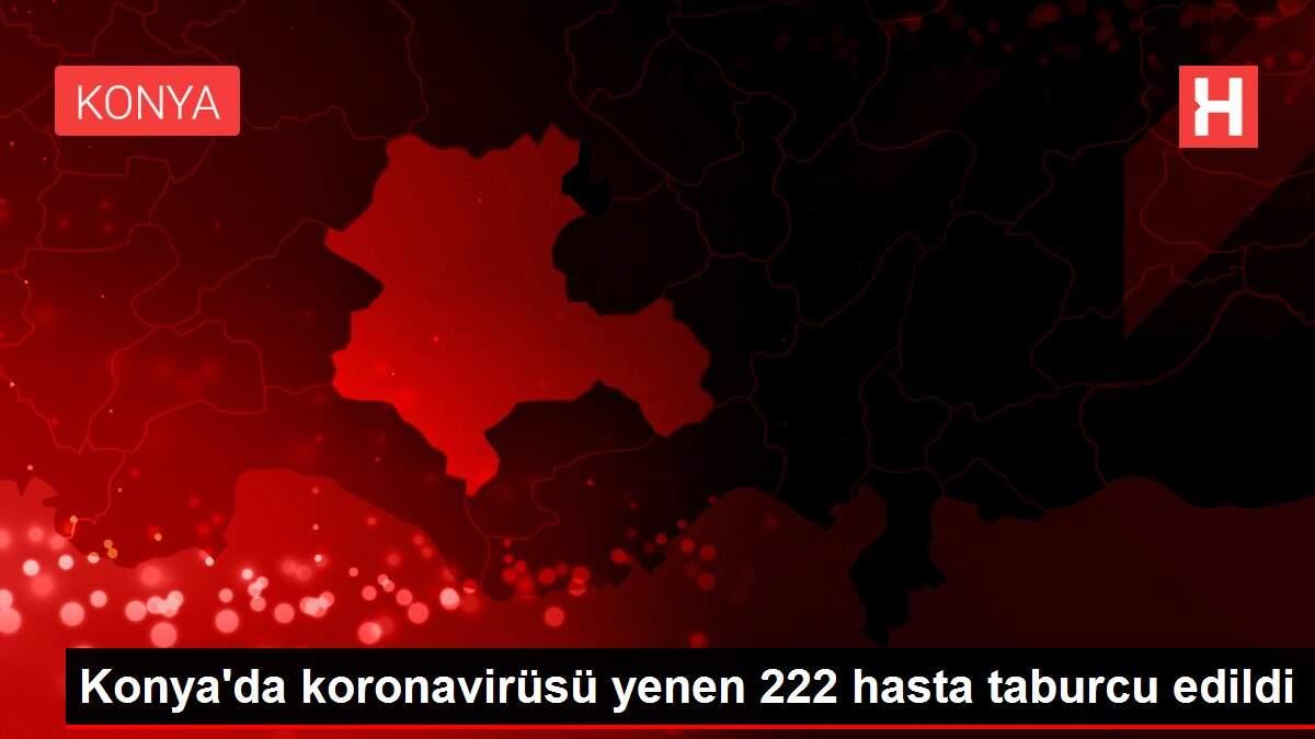 Konya'da koronavirüsü yenen 222 hasta taburcu edildi
