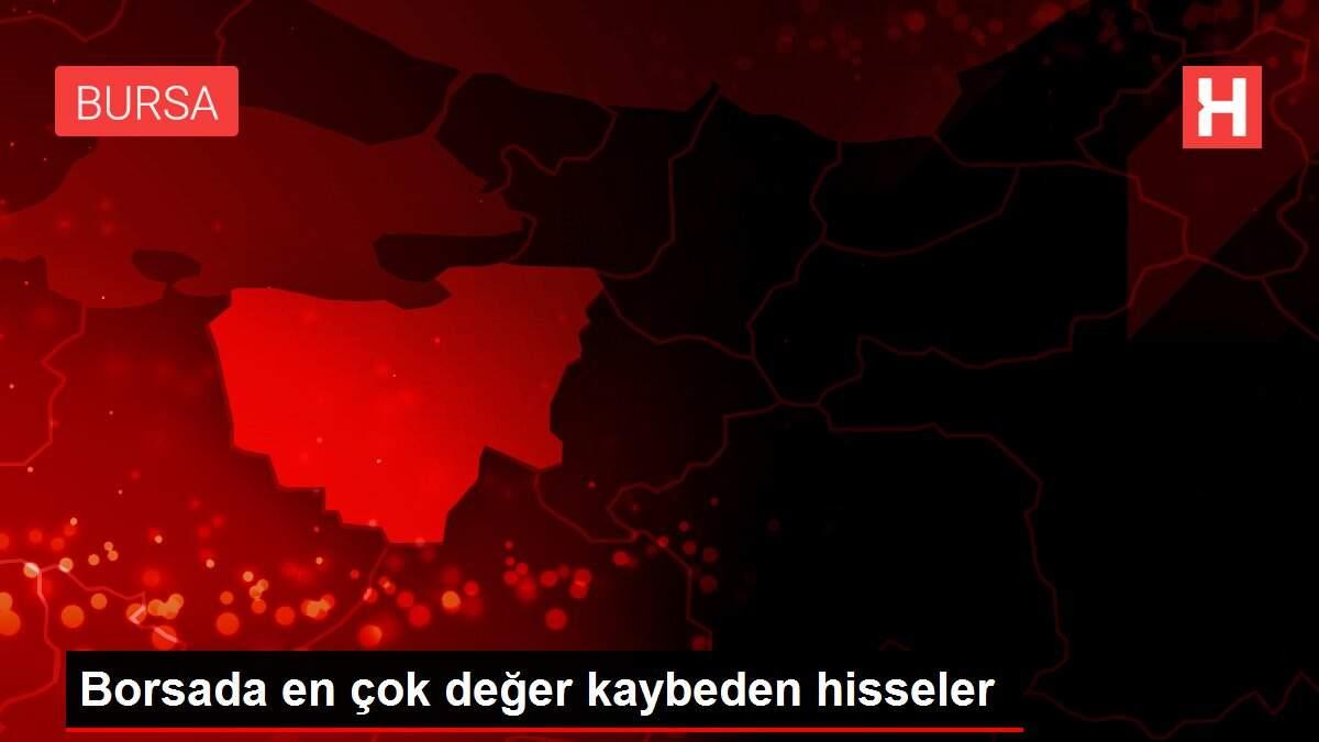 Borsada en çok değer kaybeden hisseler