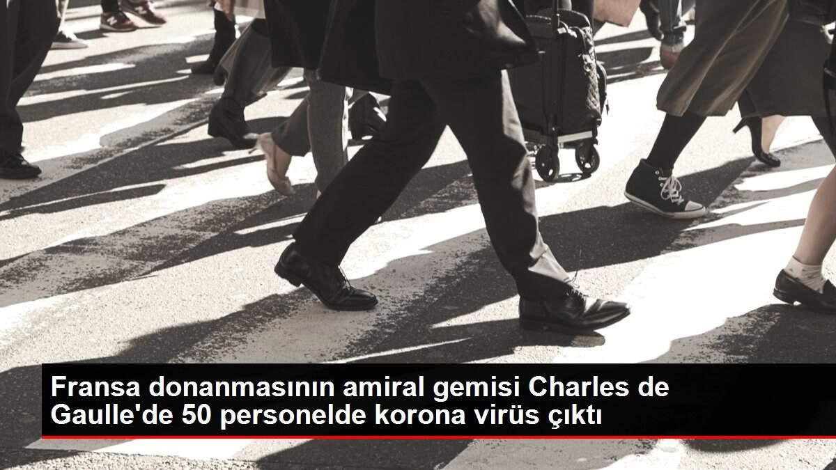 Fransa donanmasının amiral gemisi Charles de Gaulle'de 50 personelde korona virüs çıktı