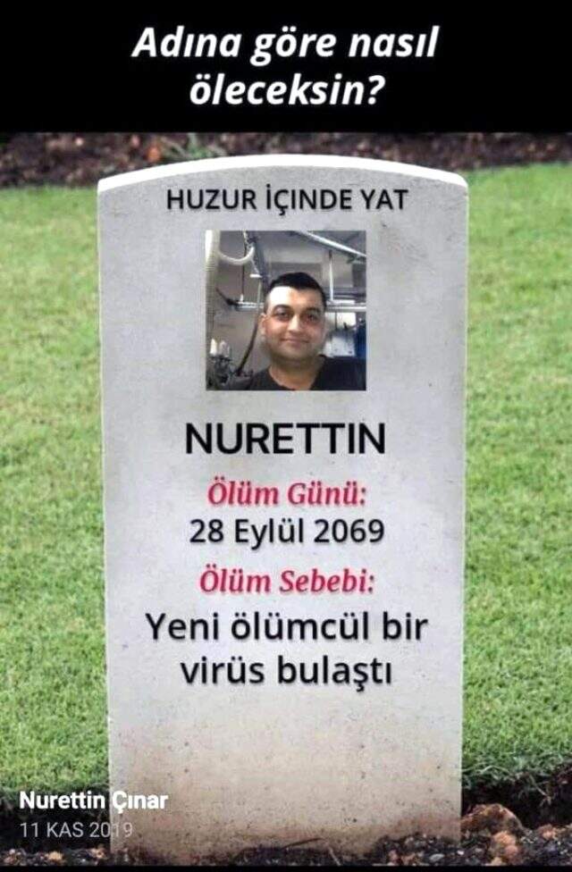 Koronavirüsten ölen şahsın, 'Adına göre nasıl öleceksin?' uygulamasında, ölüm sebebi 'yeni bir virüs' olarak çıkmış