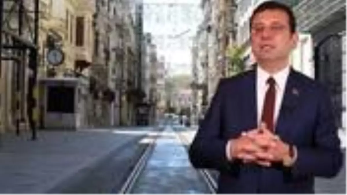 İBB Başkanı İmamoğlu: İstanbul'da 23 Nisan-1 Mayıs arası sokağa çıkma yasağı olabilir