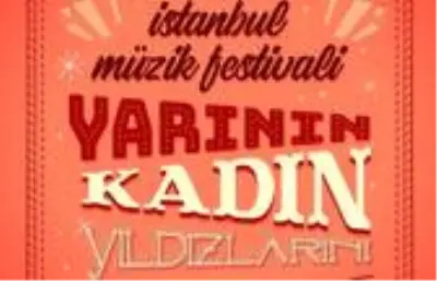 “Yarının Kadın Yıldızları” belirlendi “Yarının Kadın Yıldızları” belirlendi