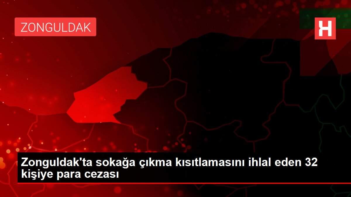 Zonguldak'ta sokağa çıkma kısıtlamasını ihlal eden 32 kişiye para cezası