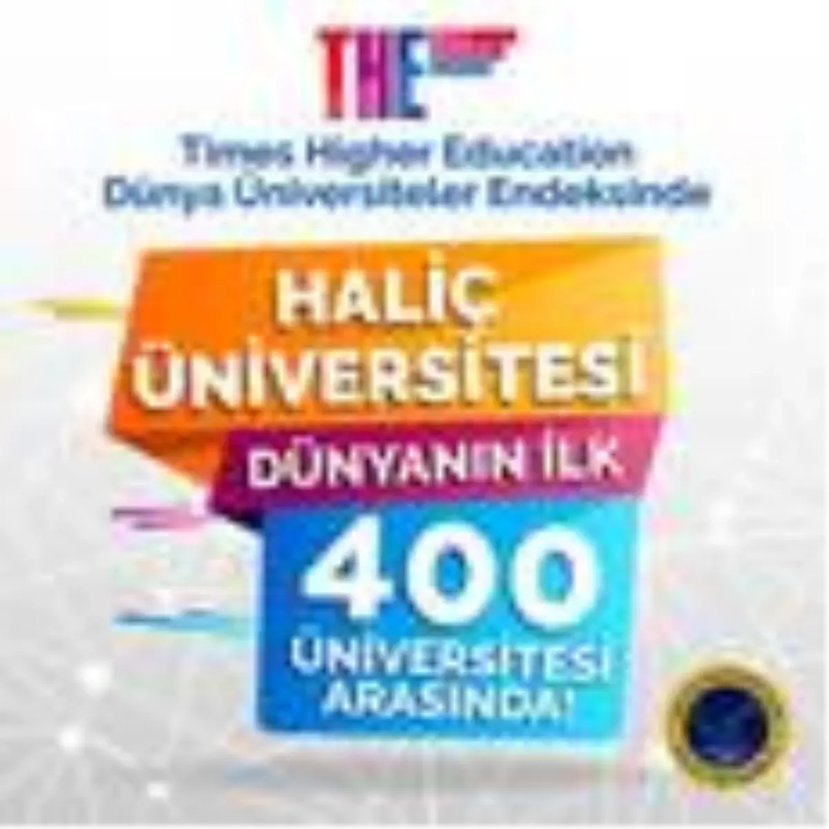Halic Universitesi Kuresel Rekabete Ilk Adimini The Listesine Girerek Atti Haberler