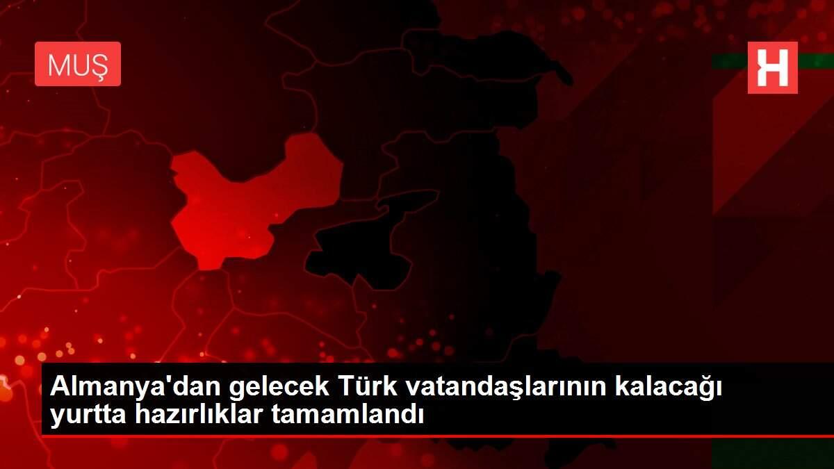 Almanya'dan gelecek Türk vatandaşlarının kalacağı yurtta hazırlıklar tamamlandı Almanya'dan gelecek Türk vatandaşlarının kalacağı yurtta hazırlıklar tamamlandı