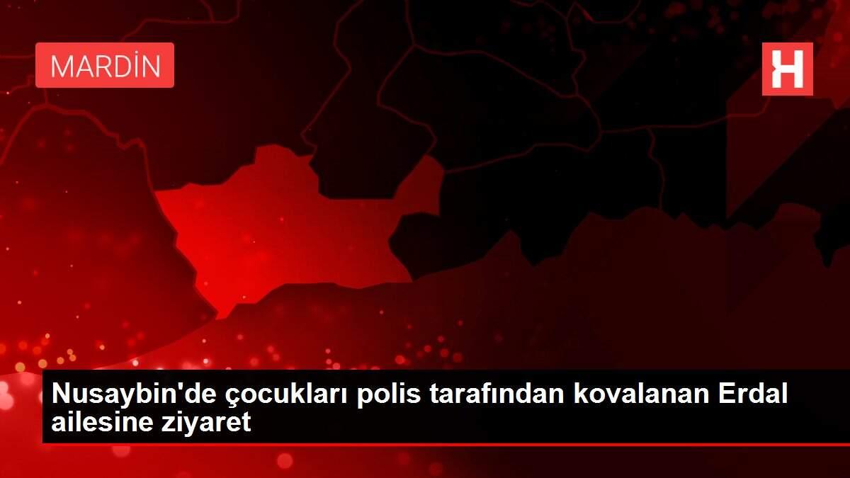 Nusaybin'de çocukları polis tarafından kovalanan Erdal ailesine ziyaret