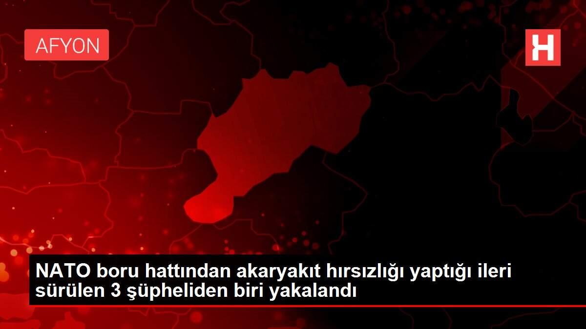 NATO boru hattından akaryakıt hırsızlığı yaptığı ileri sürülen 3 şüpheliden biri yakalandı NATO boru hattından akaryakıt hırsızlığı yaptığı ileri sürülen 3 şüpheliden biri yakalandı