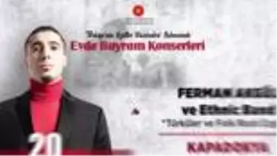 Türkiye'nin kültür hazineleri sahnesinde Evde Bayram Konserleri